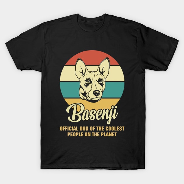 Funny Basenji Dog Vintage Retro T-Shirt Gift Official Dog Of The Coolest People On The Planet T-Shirt by BilieOcean